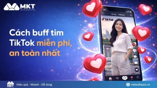 5+ Cách buff tim TikTok miễn phí, an toàn 2026