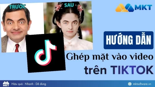 5 Cách ghép mặt vào video trên TikTok miễn phí, mới nhất 2026