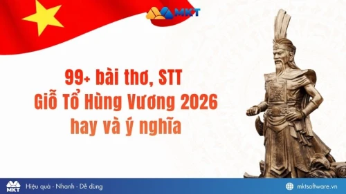 99+ bài thơ, STT Giỗ Tổ Hùng Vương 2026 hay và ý nghĩa