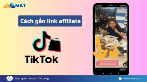 Cách gắn link affiliate trên TikTok giúp tăng đơn hiệu quả 2026