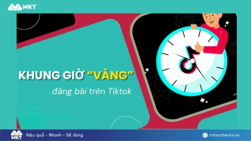 Cập nhật khung giờ vàng đăng TikTok lên xu hướng mới nhất 2026