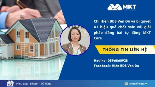 Chị Hiền BĐS Ven Đô X3 hiệu quả chốt sale bất động sản với MKT Care