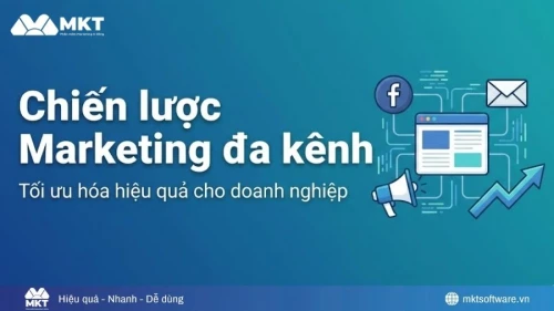 Chiến lược Marketing đa kênh: Quy trình 6 bước thực chiến cho SME