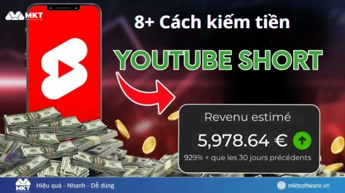 Kiếm tiền YouTube Shorts: 8+ cách thực tế để tăng X2 doanh thu ngay lập tức
