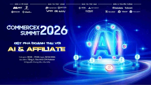Sự kiện COMMERCEX SUMMIT 2026 - Đột phá doanh thu với AI & Affiliate
