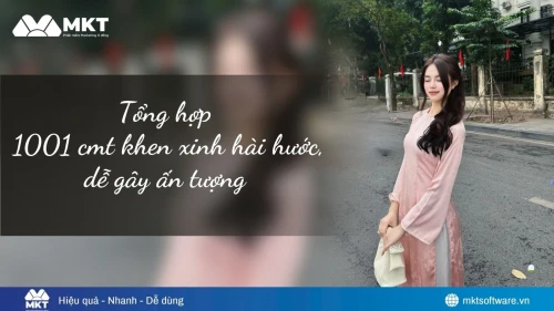 Tổng hợp 1001 cmt khen xinh hài hước, dễ gây ấn tượng