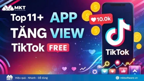 Top 11+ app tăng view TikTok free hiệu quả nhất năm 2026