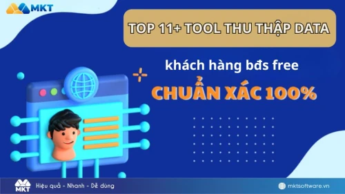 Top 11+ phần mềm thu thập data khách hàng bđs free chất lượng nhất