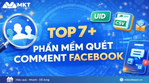 Top 7+ phần mềm quét comment Facebook hiệu quả nhất 2026