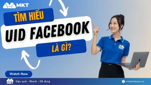 UID là gì? Hướng dẫn cách tìm nhanh và hiệu quả nhất