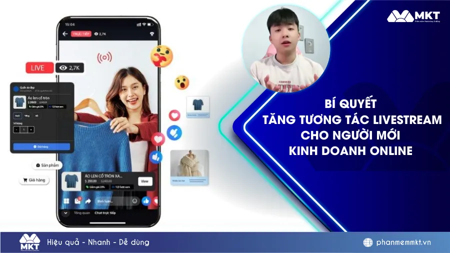 Từ tương tác chạm đáy đến livestream “nổ đơn” – Chiến lược bứt phá dành cho người mới kinh doanh online