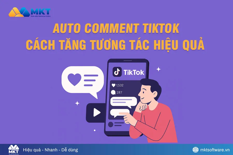 Auto Comment Tiktok tăng tương tác