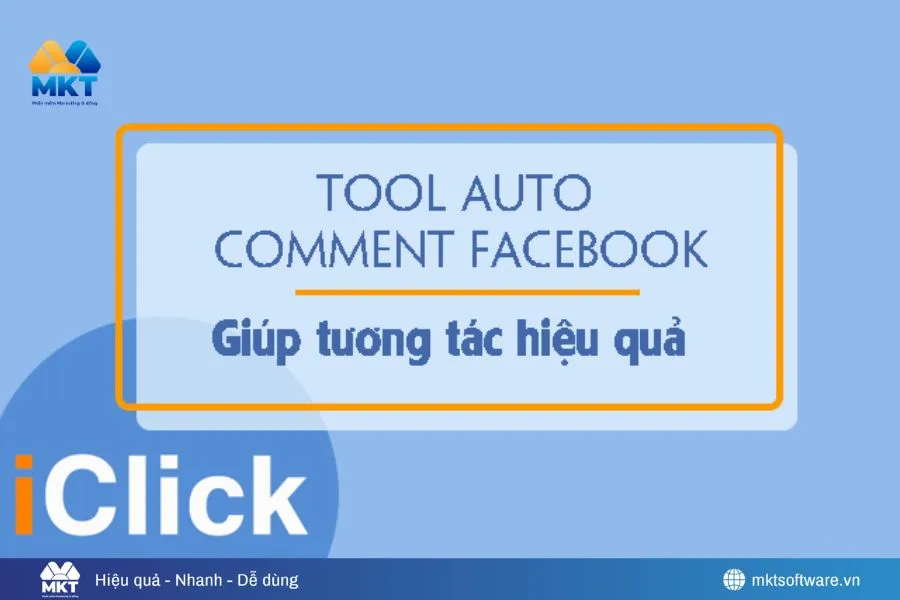 iClick là công cụ hỗ trợ marketing Facebook đa chức năng Tổng hợp 11 phần mềm auto comment Facebook đáng thử nhất