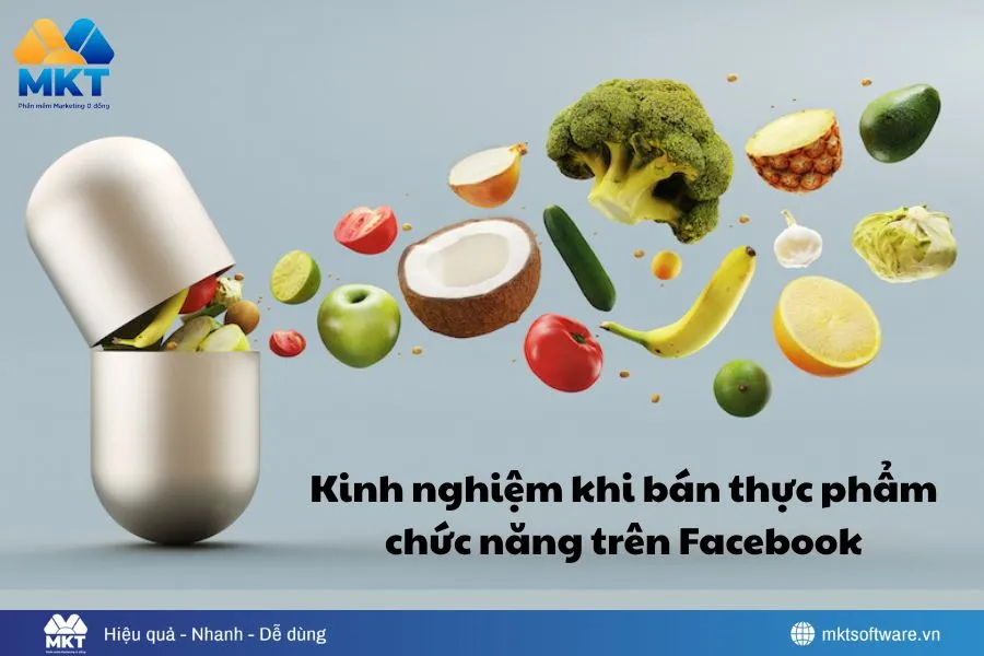 Cách Bán Thực Phẩm Chức Năng Trên Facebook Hợp Pháp, Hiệu Quả