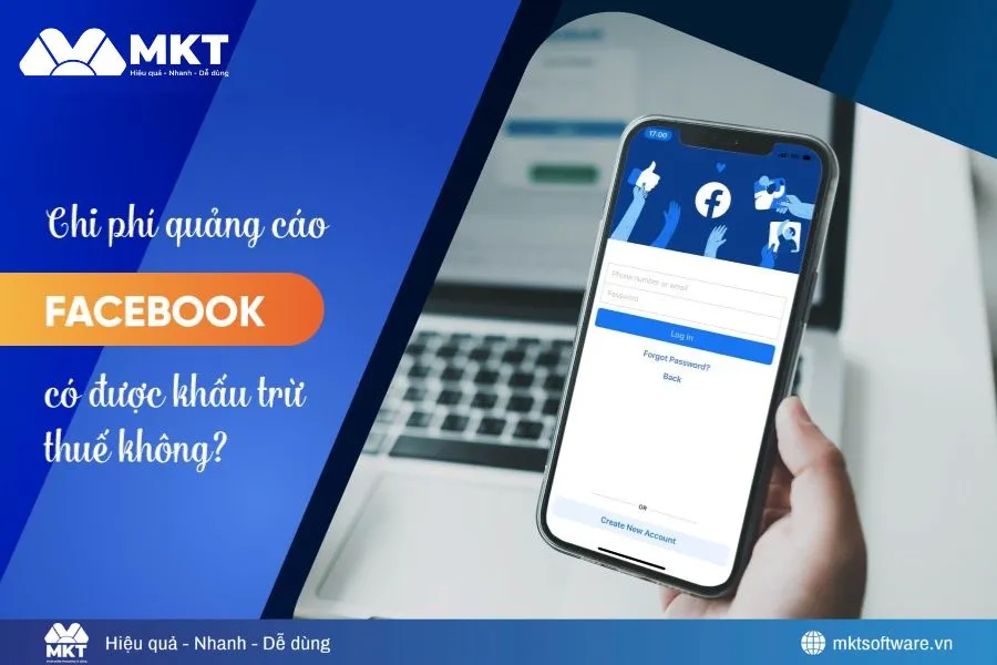 Hóa đơn quảng cáo Facebook không được khấu trừ thuế - Cập nhật 2025