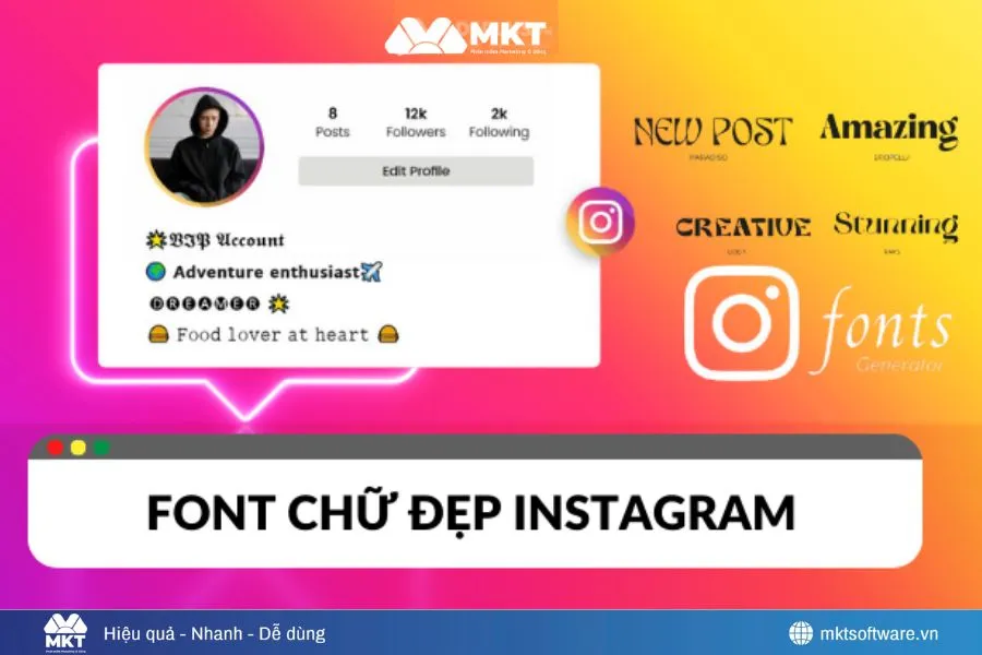 Font chữ trên Instagram tăng giá trị thẩm mỹ và thu hút tương tác
