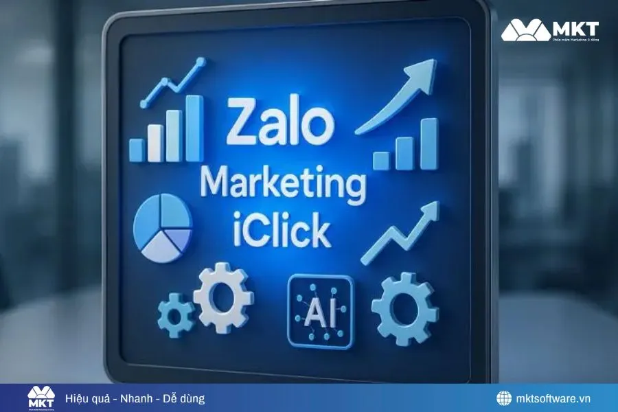 Zalo Marketing iClick – Phần mềm nổi bật với tính năng gửi tin nhắn nhanh chóng