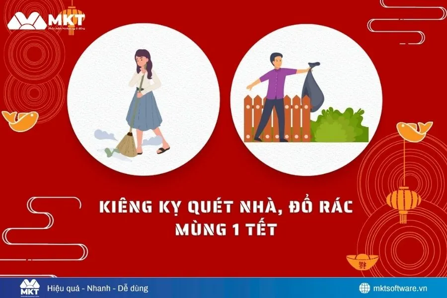 Mùng 1 Tết kiêng quét nhà, đổ rác để giữ tài lộc ở lại trong gia đình