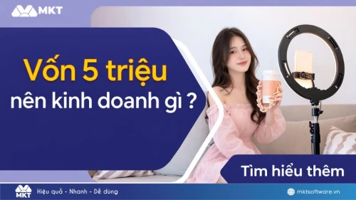Vốn 5 triệu nên kinh doanh gì? TOP 17+ ý tưởng dễ sinh lời